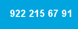 922 215 67 91